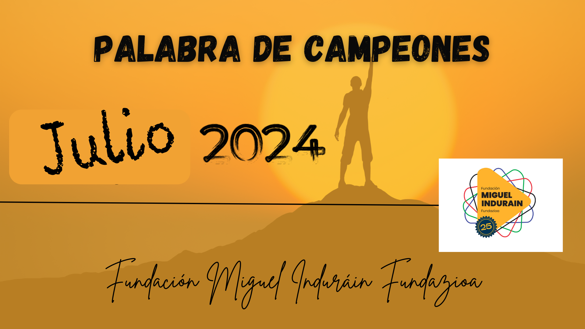 JULIO 2024: PALABRA DE CAMPEONES